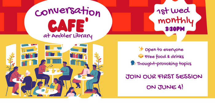 Conversation Cafe at Ambler Library