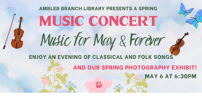 May 6 music concert and photography exhibit at Ambler Library