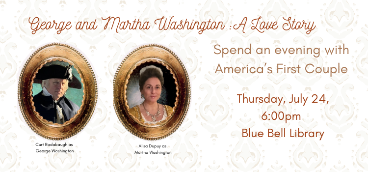George and Martha Washington: A Love Story