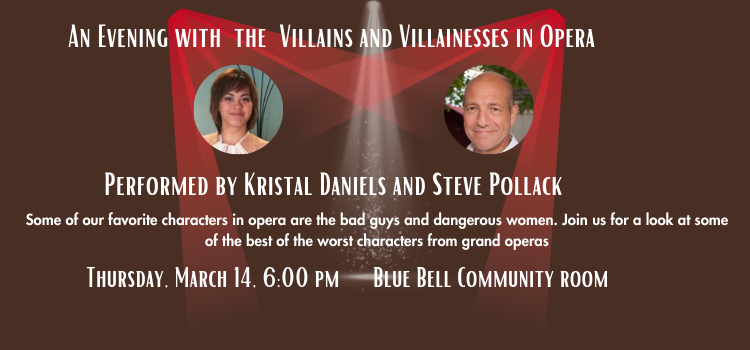 An evening with the Villains and Villainesses of Opera